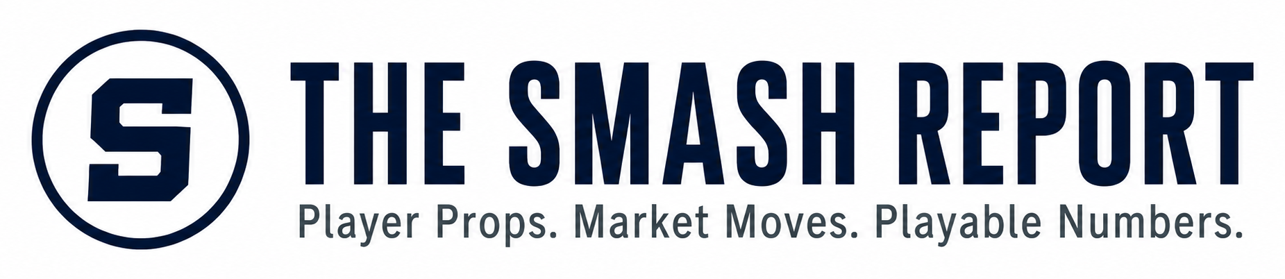 The Smash Report — Player Props. Market Moves. Playable Numbers.